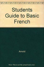 Students Guide to Basic French