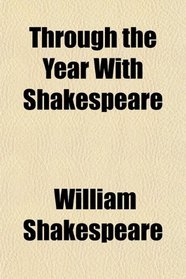 Through the Year With Shakespeare