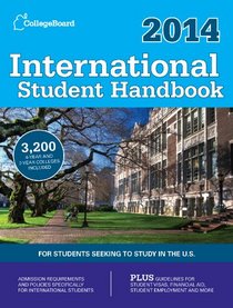 International Student Handbook 2014: All-New 27th  Edition (International Student Handbook of Us Colleges)