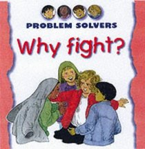 Why Fight? (Problem Solvers)