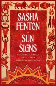 Sun Signs: Discover Yourself and Others Through Astrology