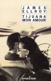 Tijuana mon amour (French Edition)