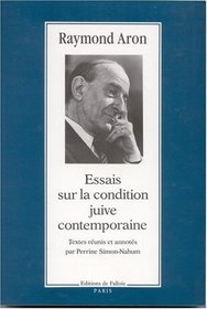 Essai sur la condition juive contemporaine (French Edition)