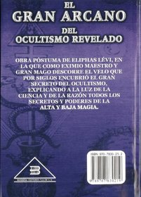 El Gran Arcano del Ocultismo Revelado (Spanish Edition)