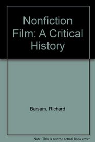 Nonfiction Film: A Critical History