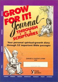 Grow for It! Journal Through the Scriptures