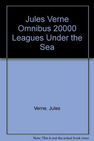 Jules Verne Omnibus 20000 Leagues Under the Sea