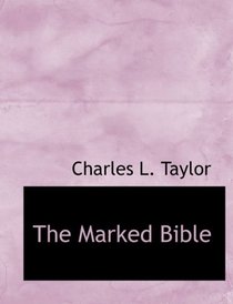 The Marked Bible (Large Print Edition)