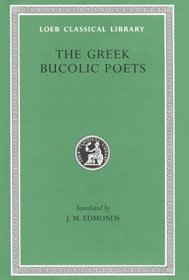 Greek Bucolic Poets (Loeb Classical Library No. 28)