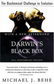 Darwin's Black Box : The Biochemical Challenge to Evolution