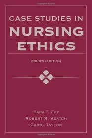 Case Studies in Nursing Ethics, Fourth Edition