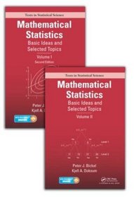 Mathematical Statistics: Basic Ideas and Selected Topics, Volumes I-II Package (Chapman & Hall/CRC Texts in Statistical Science)