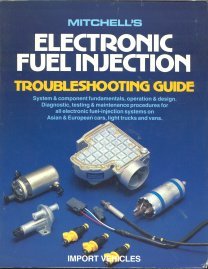 Mitchell's Electronic Fuel Injection Troubleshooting Guide: Import Vehicles