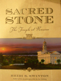 Sacred Stone: The Temple at Nauvoo