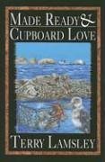 Made Ready  Cupboard Love: Two Novellas