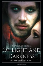 Of Light and Darkness: The Vampire's Daughter