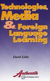 Technologies, Media and Foreign Language Learning