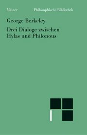 Drei Dialoge zwischen Hylas und Philonous.