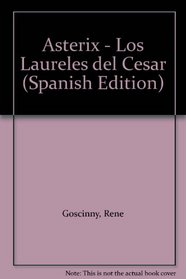 Asterix - Los Laureles del Cesar (Spanish Edition)