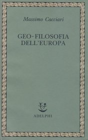 Geo-filosofia dell'Europa (Saggi) (Italian Edition)