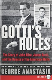 Gotti's Rules : The Story of John Alite, Junior Gotti, and the Demise of the American Mafia (Larger Print)