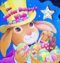 The Easter Bunny's Wish (Deluxe Super Shape Books)