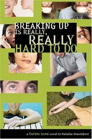 Breaking Up Is Really, Really Hard to Do (Dating Game, Bk 2)