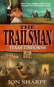 Texas Tinhorns (Trailsman, No 224)