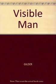 Visible Man: A True Story of Post-Racist America