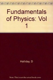 Fundamentals of Physics: Chapters 1-22 (Fundamentals of Physics)