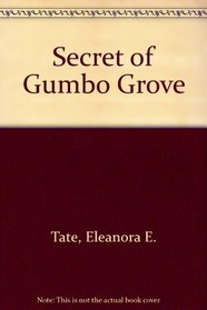 Secret of Gumbo Grove