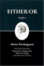 Either/Or 1: Kierkegaard's Writings, Vol. 3