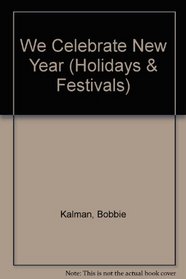 We Celebrate New Year (Holidays and Festival Series)