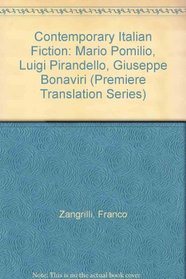 Contemporary Italian Fiction: Mario Pomilio, Luigi Pirandello, Giuseppe Bonaviri (Premiere Translation Series)
