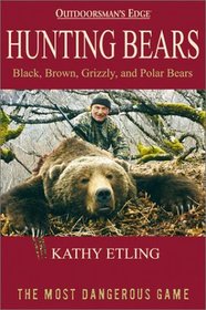 Hunting Bears (Outdoorsman's Edge)