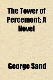 The Tower of Percemont; A Novel