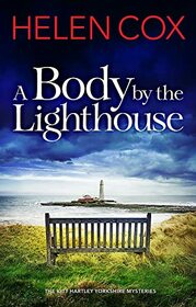 A Body by the Lighthouse (The Kitt Hartley Yorkshire Mysteries)