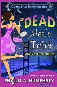 Dead Men's Tales (Olivia Grant Mysteries) (Volume 2)