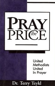 Pray the Price: United Methodists United in Prayer