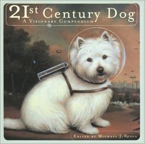 The Twenty-First Century Dog