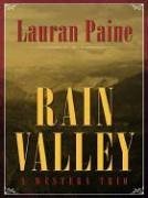 Five Star First Edition Westerns - Rain Valley: A Western Trio