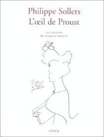 L'oeil de Proust: Les dessins de Marcel Proust (French Edition)
