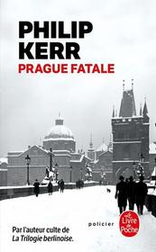 Prague Fatale (Bernie Gunther, Bk 8) (French Edition)