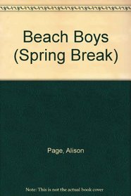 Beach Boys (Spring Break, No 2)