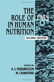 Role of Fats in Human Nutrition, Second Edition