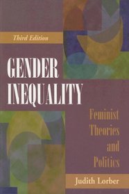 Gender Inequality: Feminist Theories and Politics