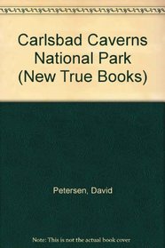 Carlsbad Caverns National Park (New True Books)