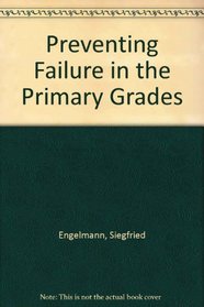 Preventing Failure in the Primary Grades