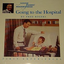 Going to the Hospital (Mister Rogers Neighborhood)