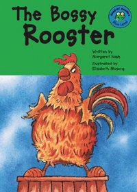 The Bossy Rooster (Read-It! Readers)